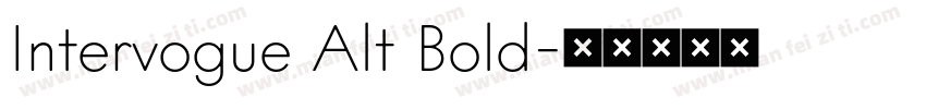 Intervogue Alt Bold字体转换